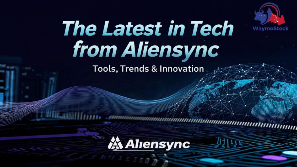 The Latest in Tech from Aliensync