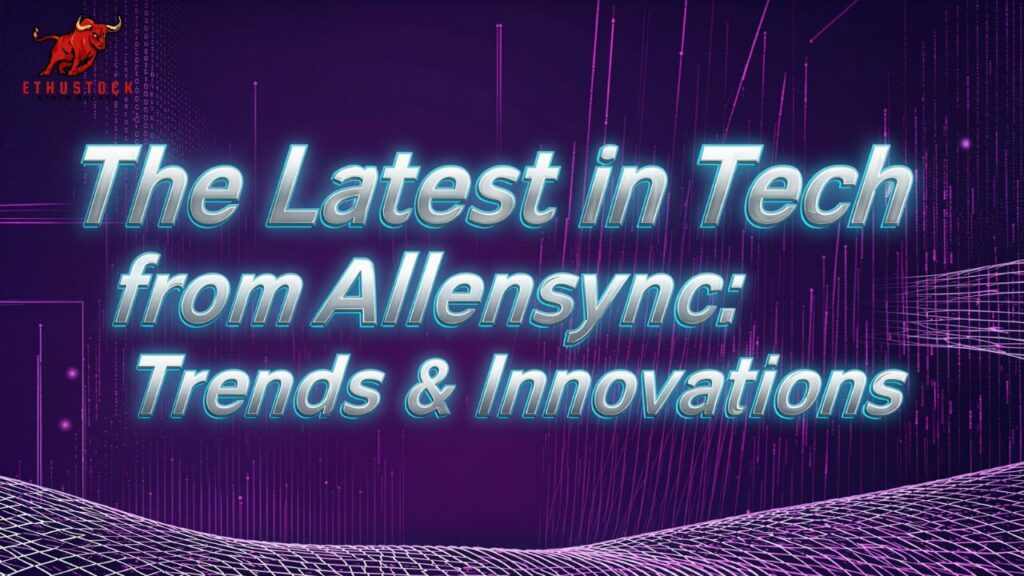 The Latest in Tech from Aliensync
